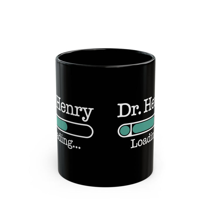 Custom Black Mug for Future Doctor – Dr. Henry Loading Design – Medical School Gift for Student Doctor, Future MD, Graduation Gift Idea