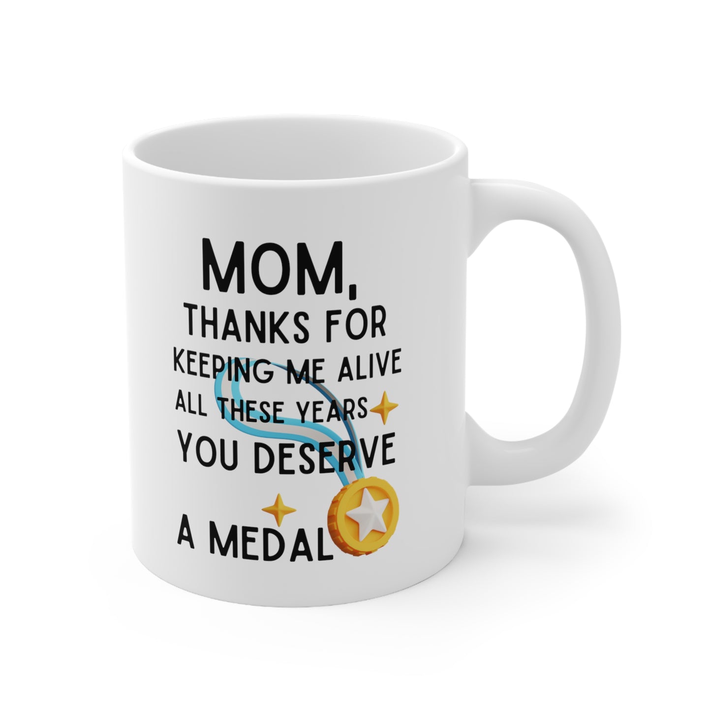 Mom thanks for keeping 11oz white mug