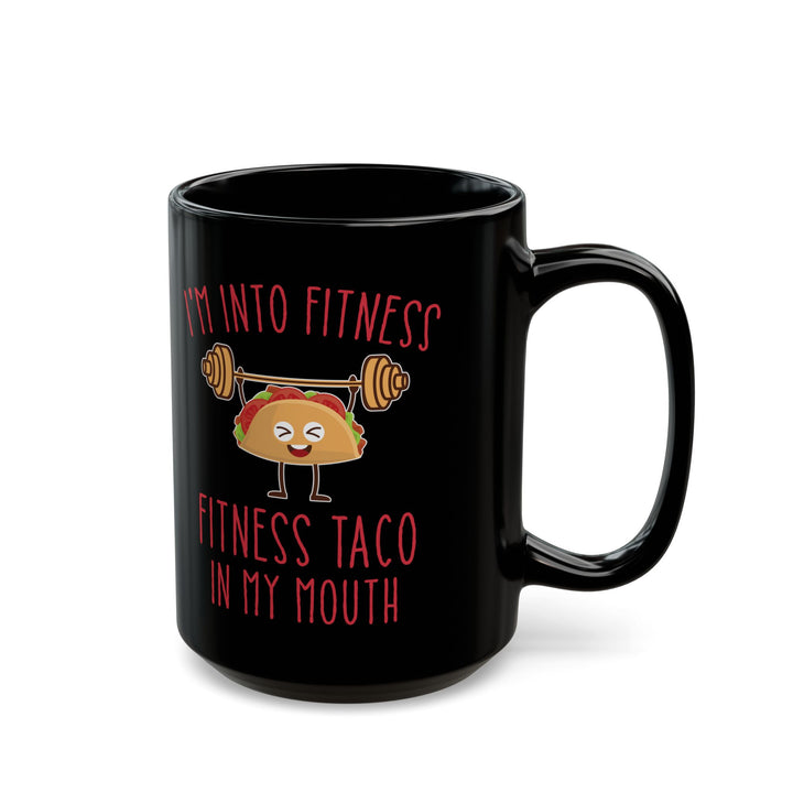 I'm Into Fitness Black Mug (11oz, 15oz)