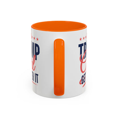 I'm a Trump Girl Get Over It Mug – Conservative Gift for Women
