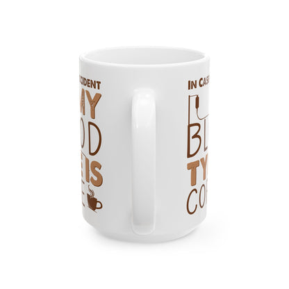 In Case Of Accident White Mug, (11oz, 15oz)