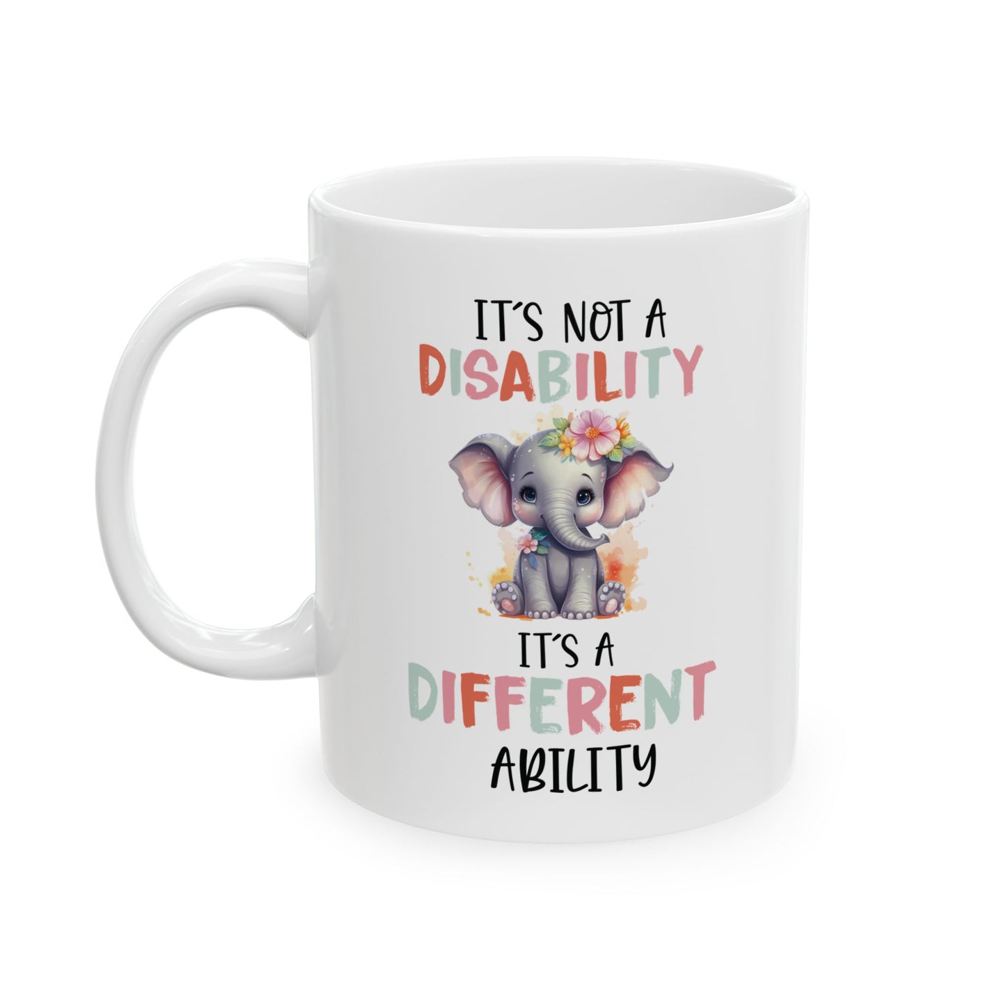 Different Ability Elephant Mug – Motivational Coffee Cup for Supporters and Advocates