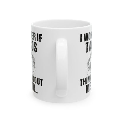 I Wonder If Tacos White Mug, (11oz, 15oz)