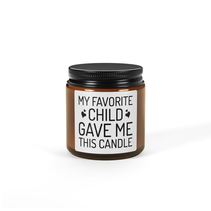 My Favorite Child Gave Me This Candle Scented Soy Candle (Multi-Size, Amber Jar)