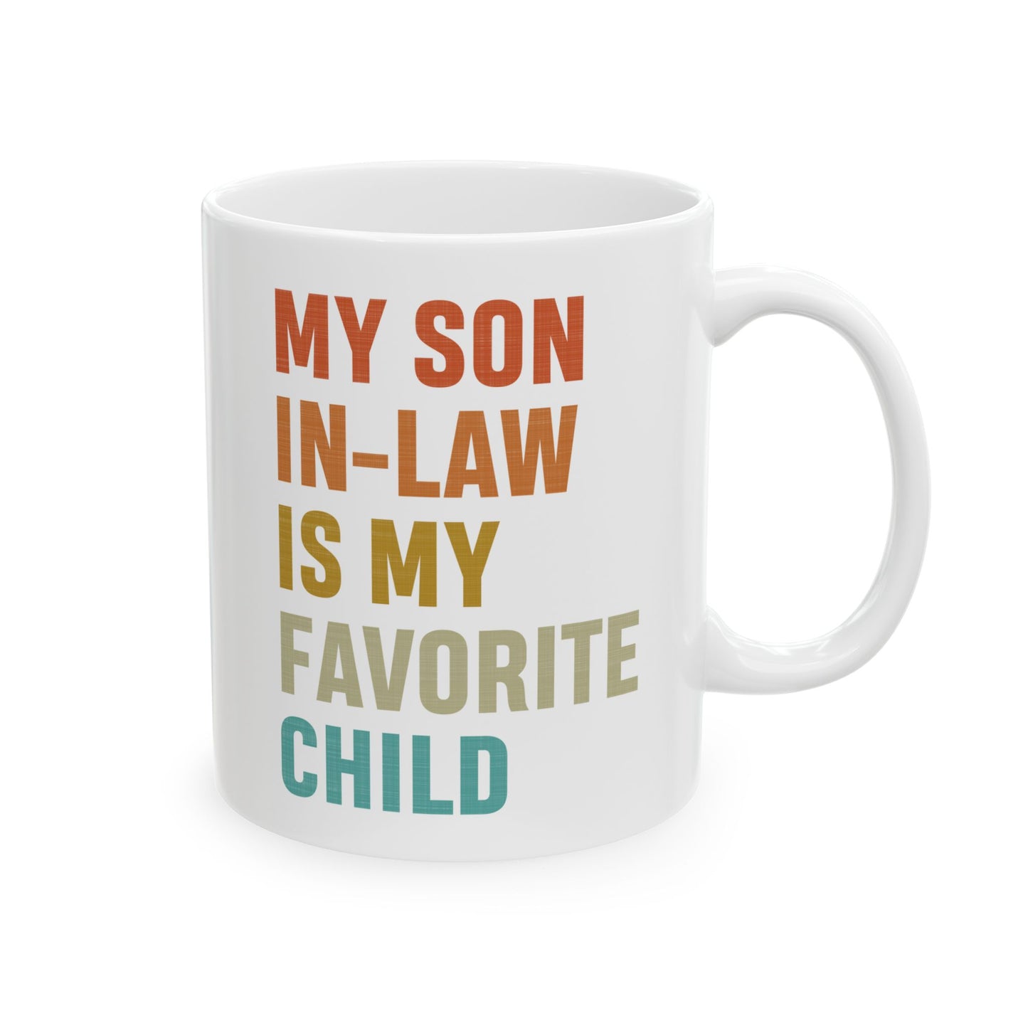 2. Son-in-law mug  Ceramic Mug, (11oz, 15oz)
