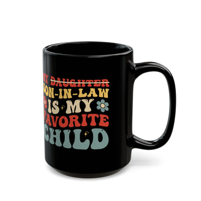 My daughter son in law Black Mug (11oz, 15oz)