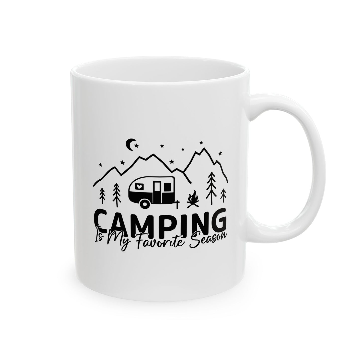 Camping Is My Favorite Season  Ceramic Mug, (11oz, 15oz)