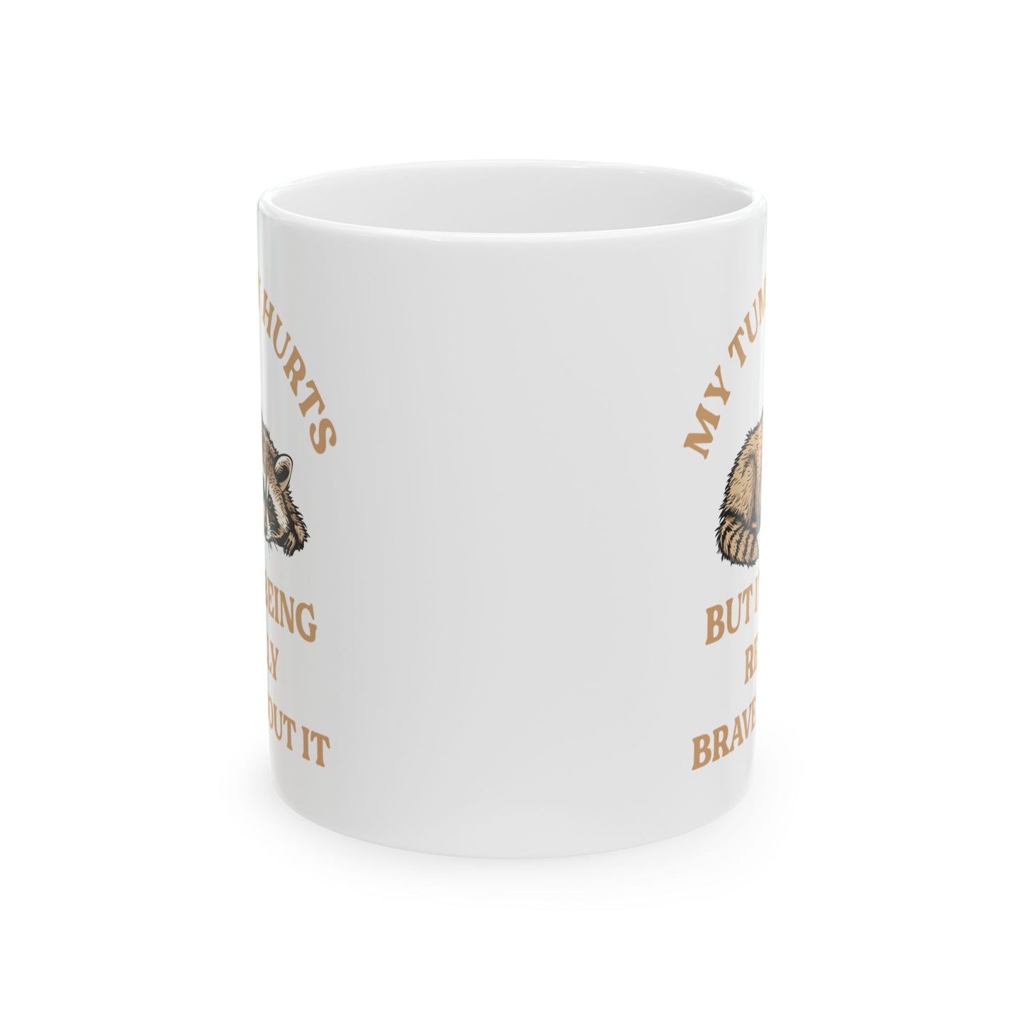 My tummy hurts but i'm being really brave v2, white Mug, (11oz, 15oz)