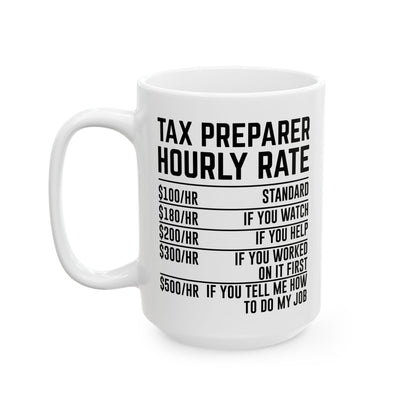 Tax Preparer Hourly Rate Mug – Funny Gift for Accountants