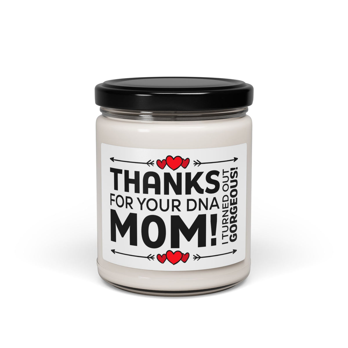 Thanks for Your DNA Mom Candle – Funny Mother's Day Gift – Cute Gift for Mom, Daughter, and Son