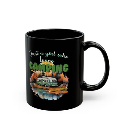 Just a Girl Who Loves Camping Black Mug (11oz, 15oz)