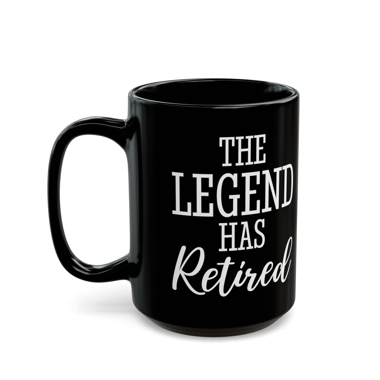 The Legend Has Retired Black Mug – Perfect Retirement Gift