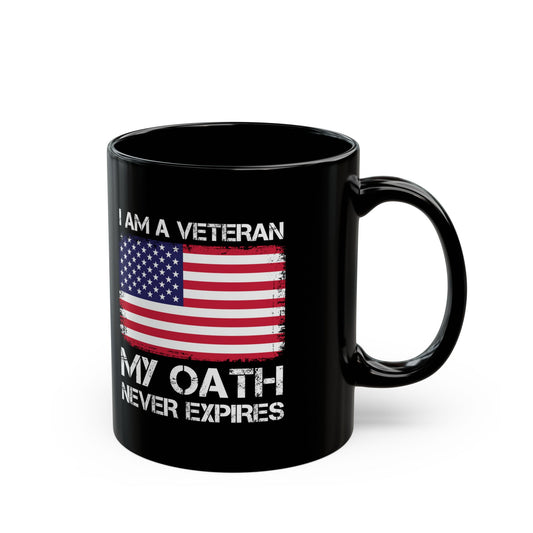 I Am A Veteran My Oath Never Expires Mug – American Flag Black Coffee Cup