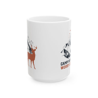 Camp More, Worry Less  Ceramic Mug, (11oz, 15oz)
