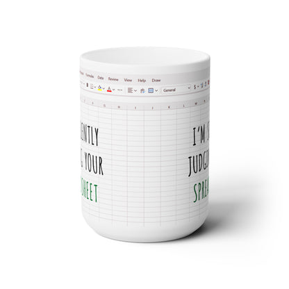 I'm Silently Judging Your Spreadsheet Mug – Funny Gift for Accountants, IT Professionals & Excel Lovers
