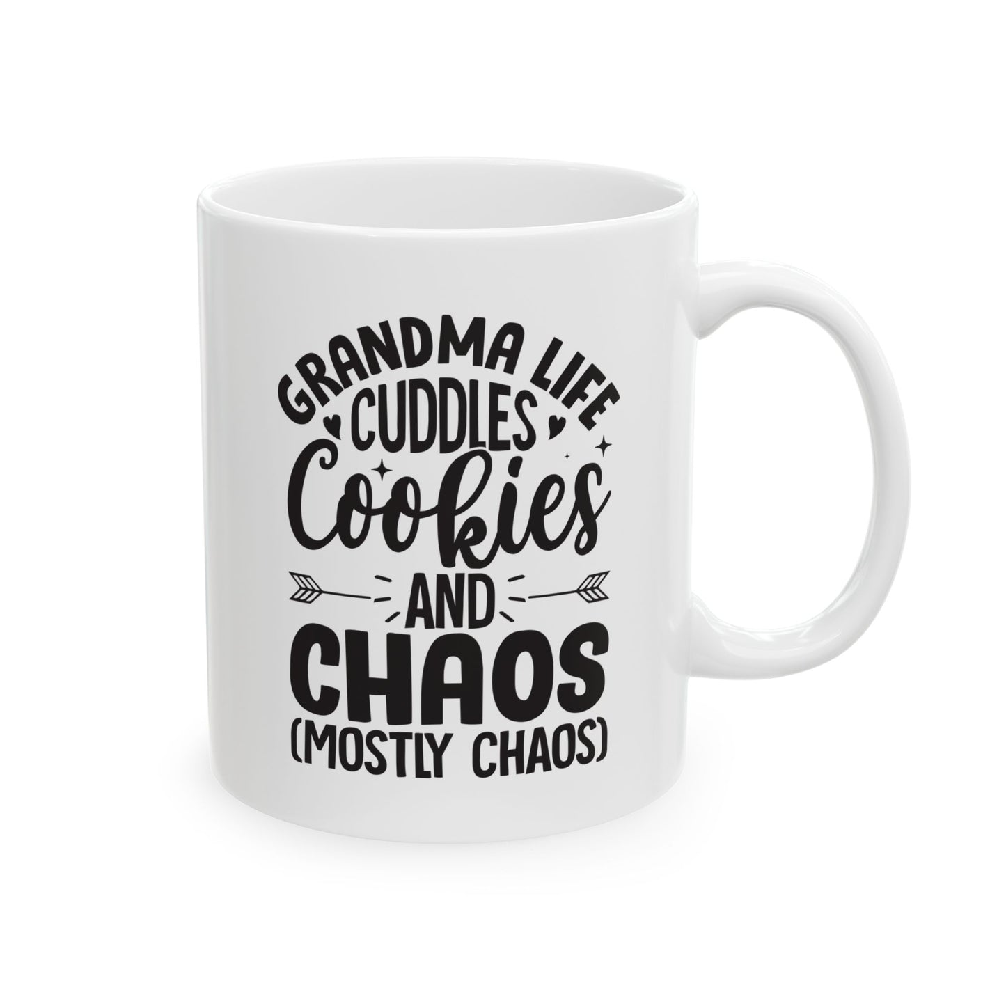Grandma Life  Cuddles Cookies and Chaos Mostly Chaos White Mug, (11oz, 15oz)