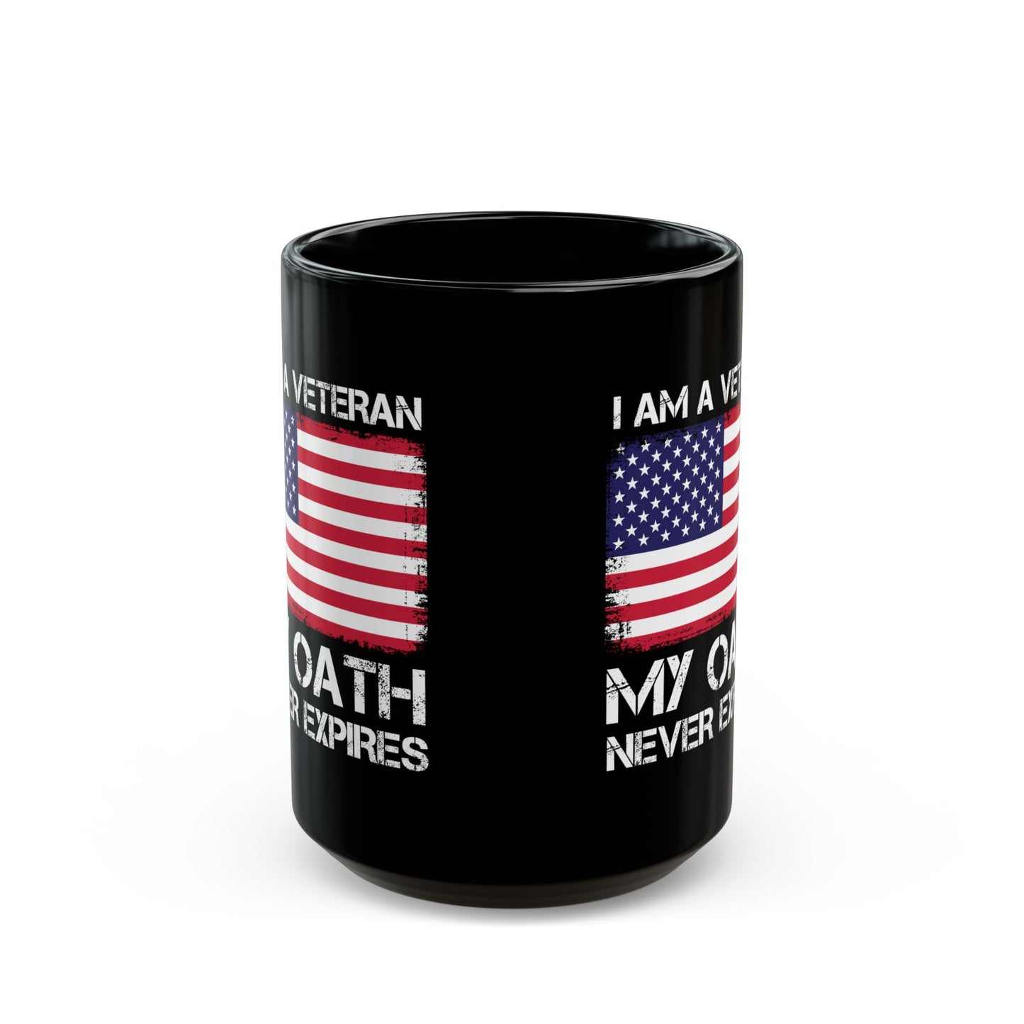I Am A Veteran My Oath Never Expires Mug – American Flag Black Coffee Cup