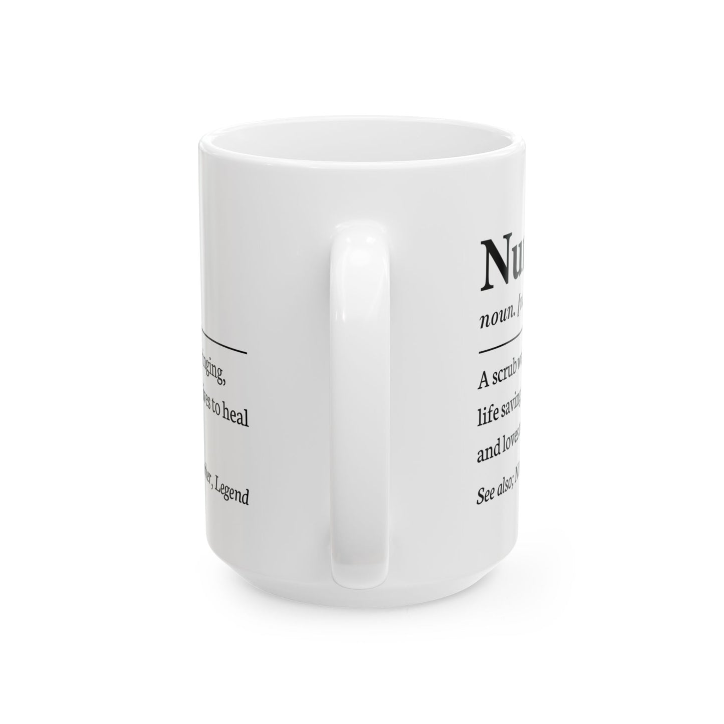 Nurse noun A scrub wearin 11oz & 15oz  White mug