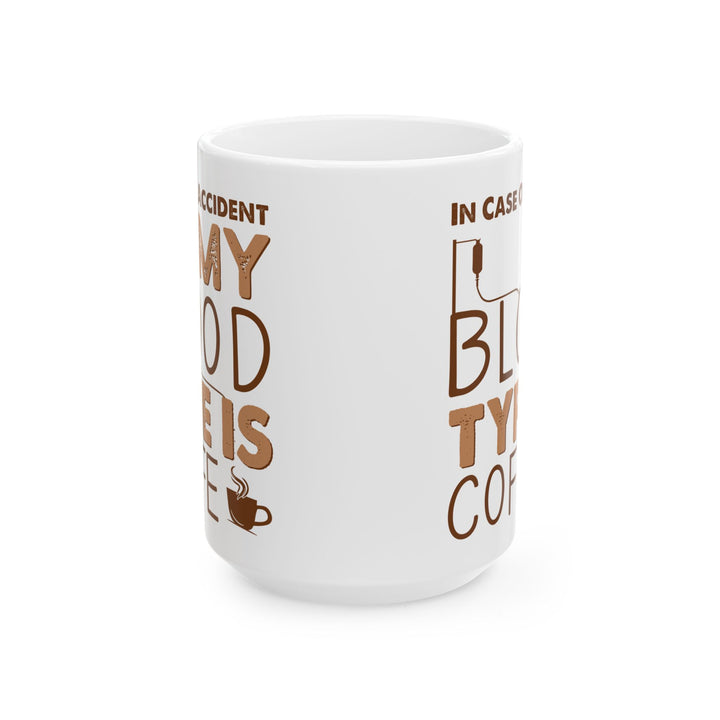 In Case Of Accident White Mug, (11oz, 15oz)