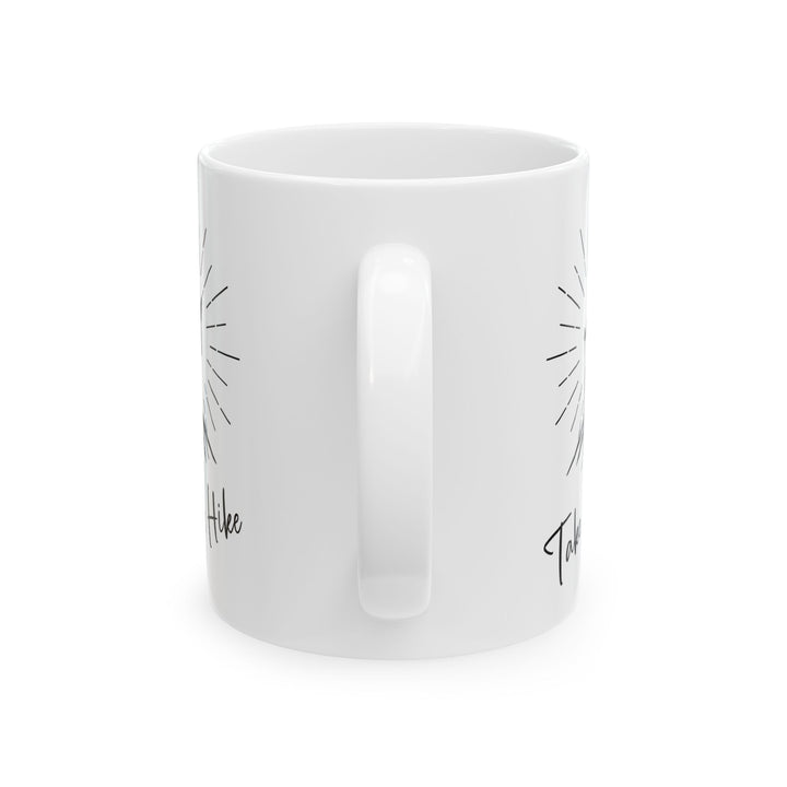 Funny Hiking Lover Adventure Tee for Outdoor Enthusiasts Ceramic Mug, (11oz, 15oz)
