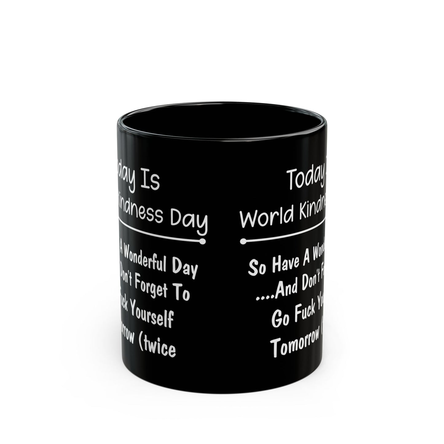 Today Is World Kindness Day Black Mug (11oz, 15oz)
