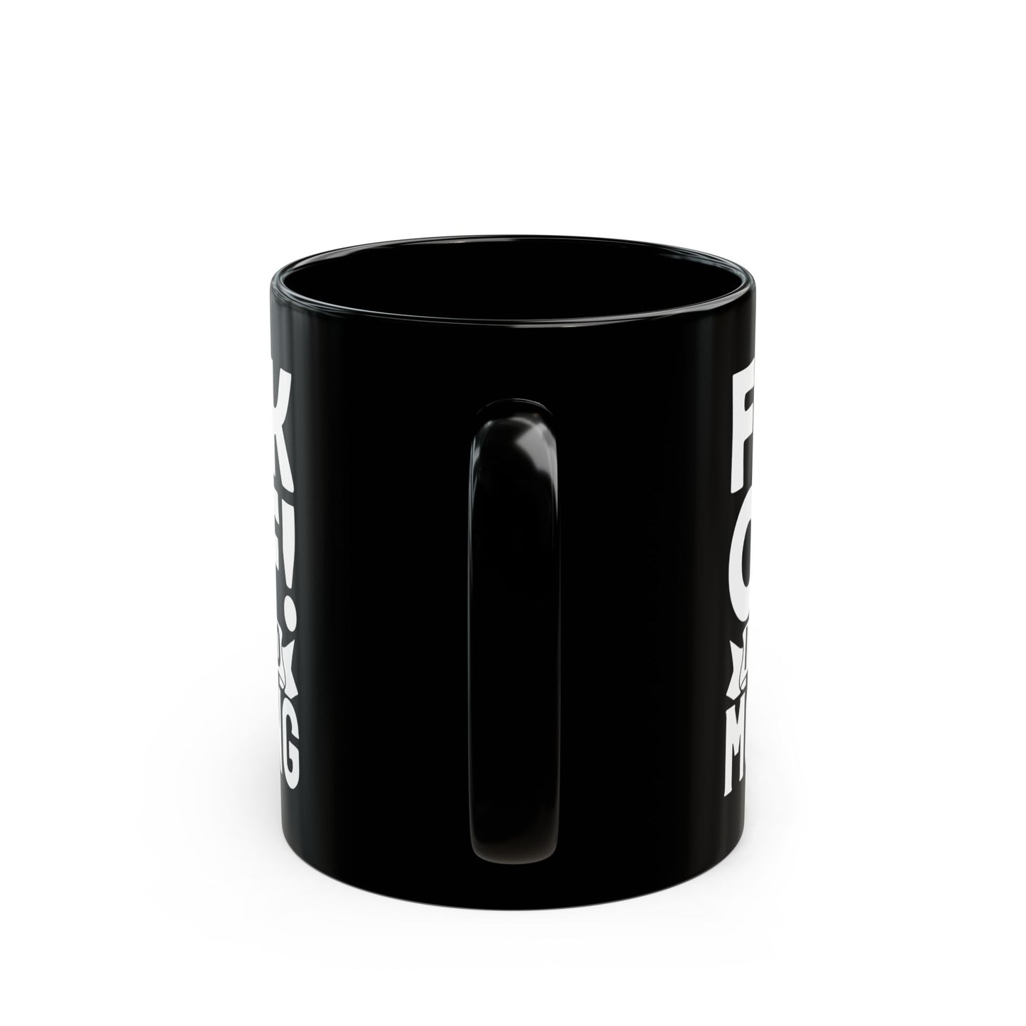 uck Off! I Mean Good Morning B Black Mug (11oz, 15oz)