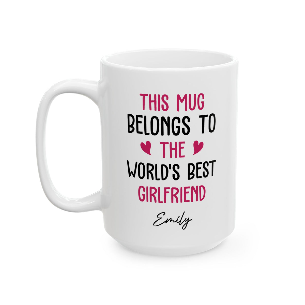 Personalized Mug for Girlfriend – This Mug Belongs to the World's Best Girlfriend Custom Name Gift Idea for Her