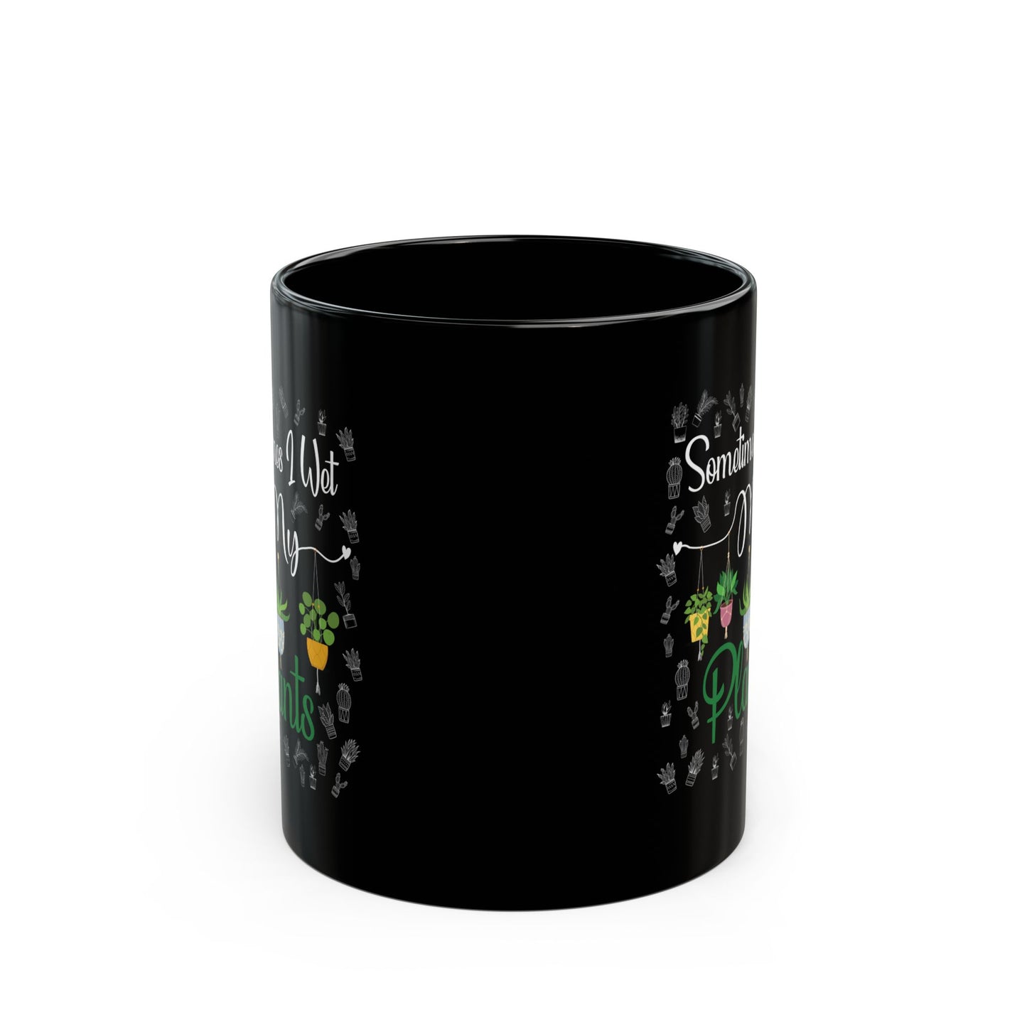 Somestimes I Wet Black Mug (11oz, 15oz)