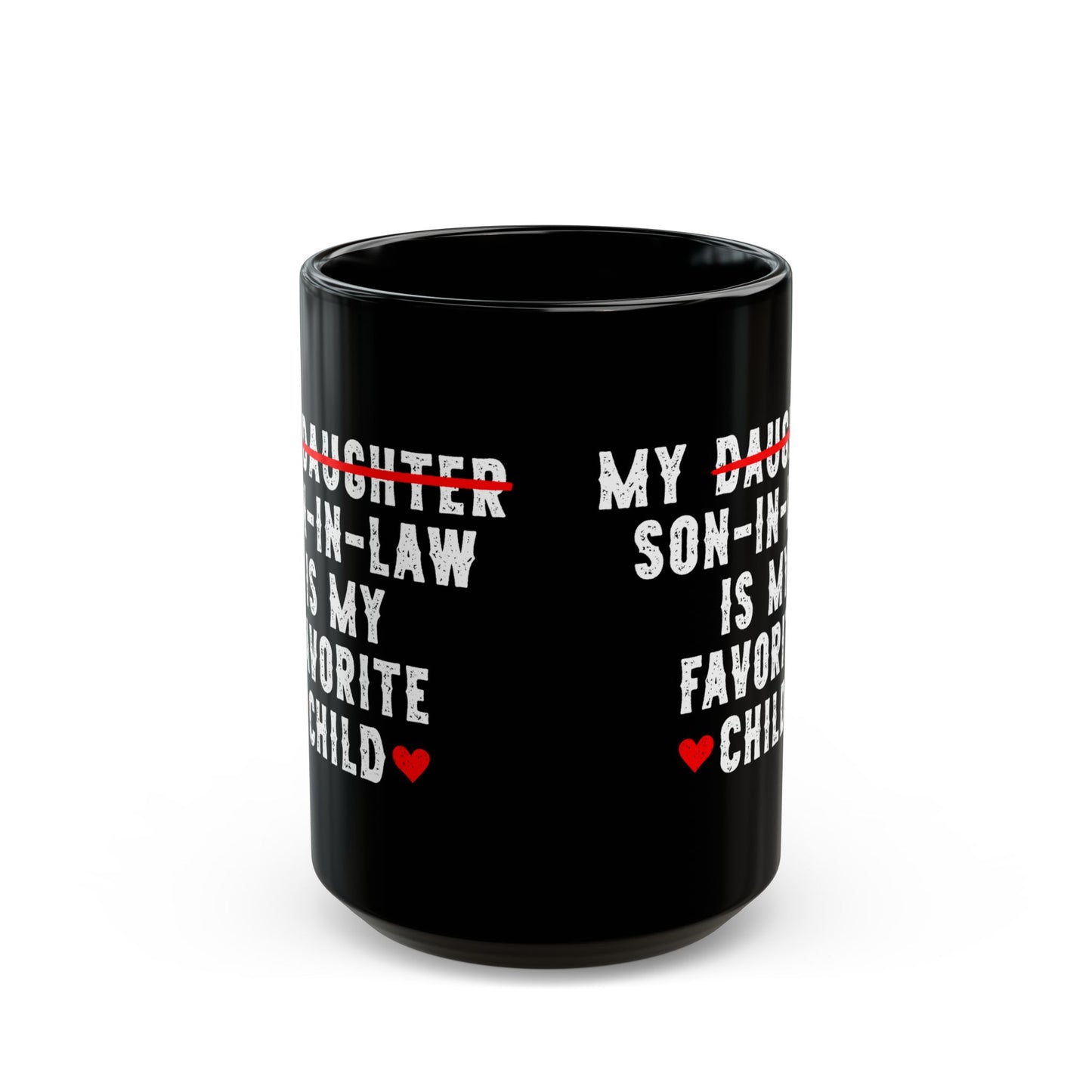 My daughter son in law Black Mug (11oz, 15oz)