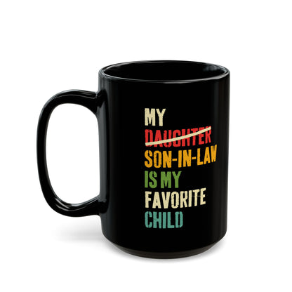 My daughter son in law  Black Mug (11oz, 15oz)