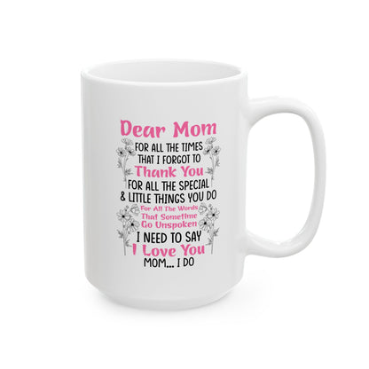 Dear mug  Mug, (11oz, 15oz)