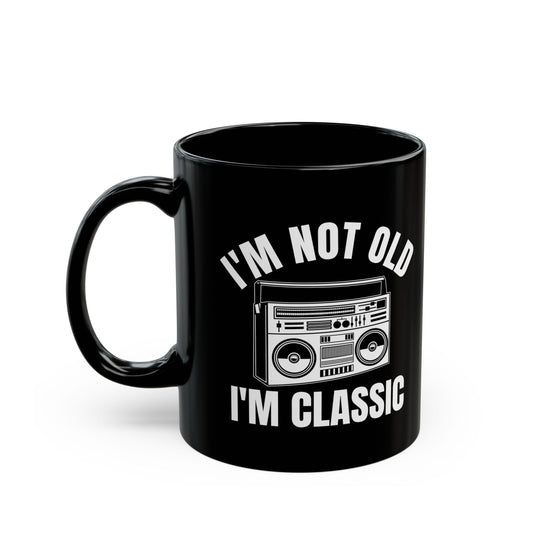 I_m Not Old I_m Classic Radio Black Mug (11oz, 15oz)