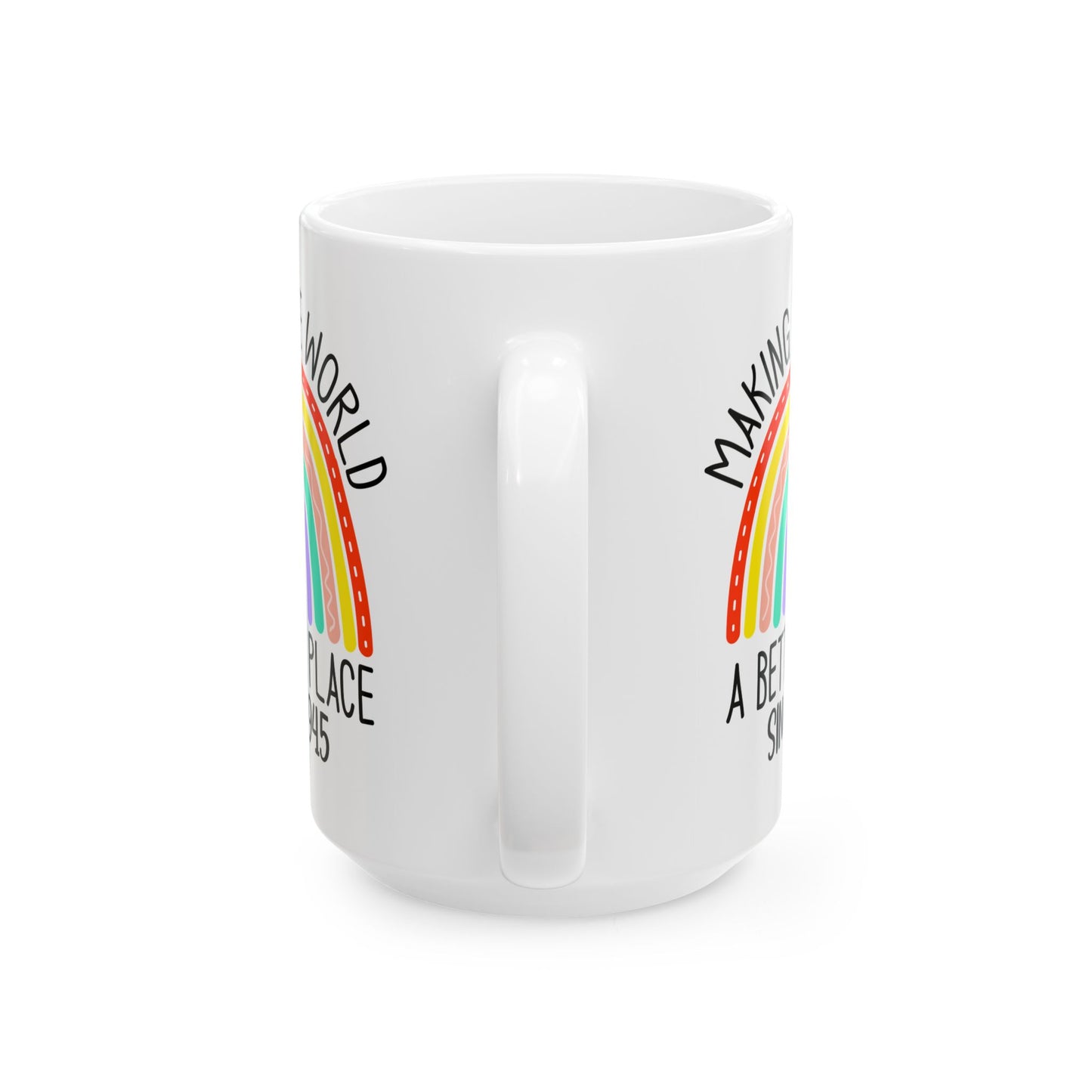 making the world 1945 Ceramic Mug, (11oz, 15oz)