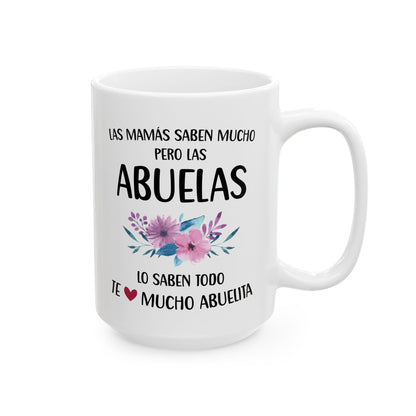 Las Abuelas Lo Saben Todo Mug – Floral Grandmother Appreciation White Ceramic Mug