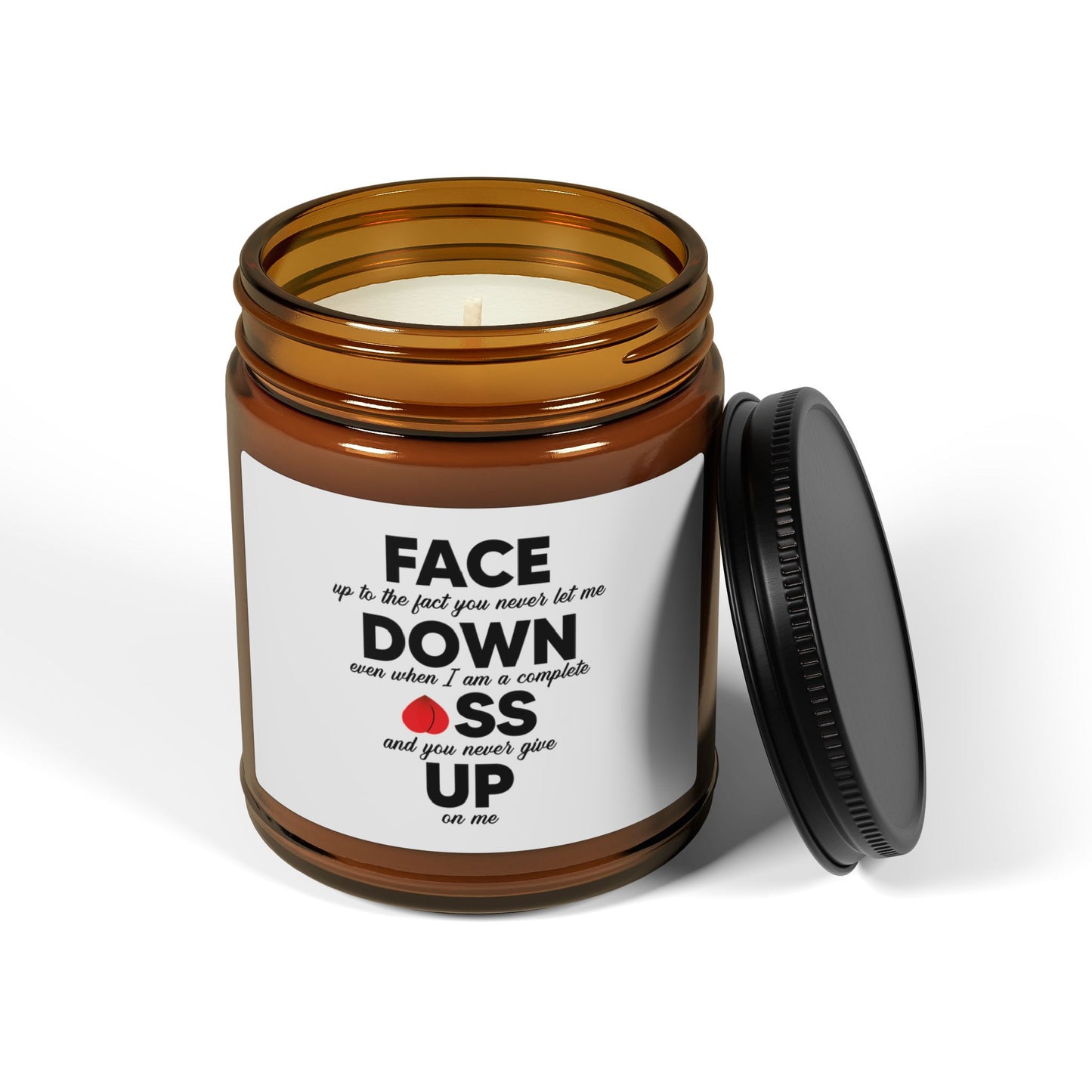 Face up the down ss up Scented Soy Candle (Multi-Size, Amber Jar)