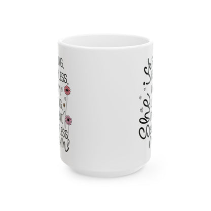 Strong fearless  Mug, (11oz, 15oz)