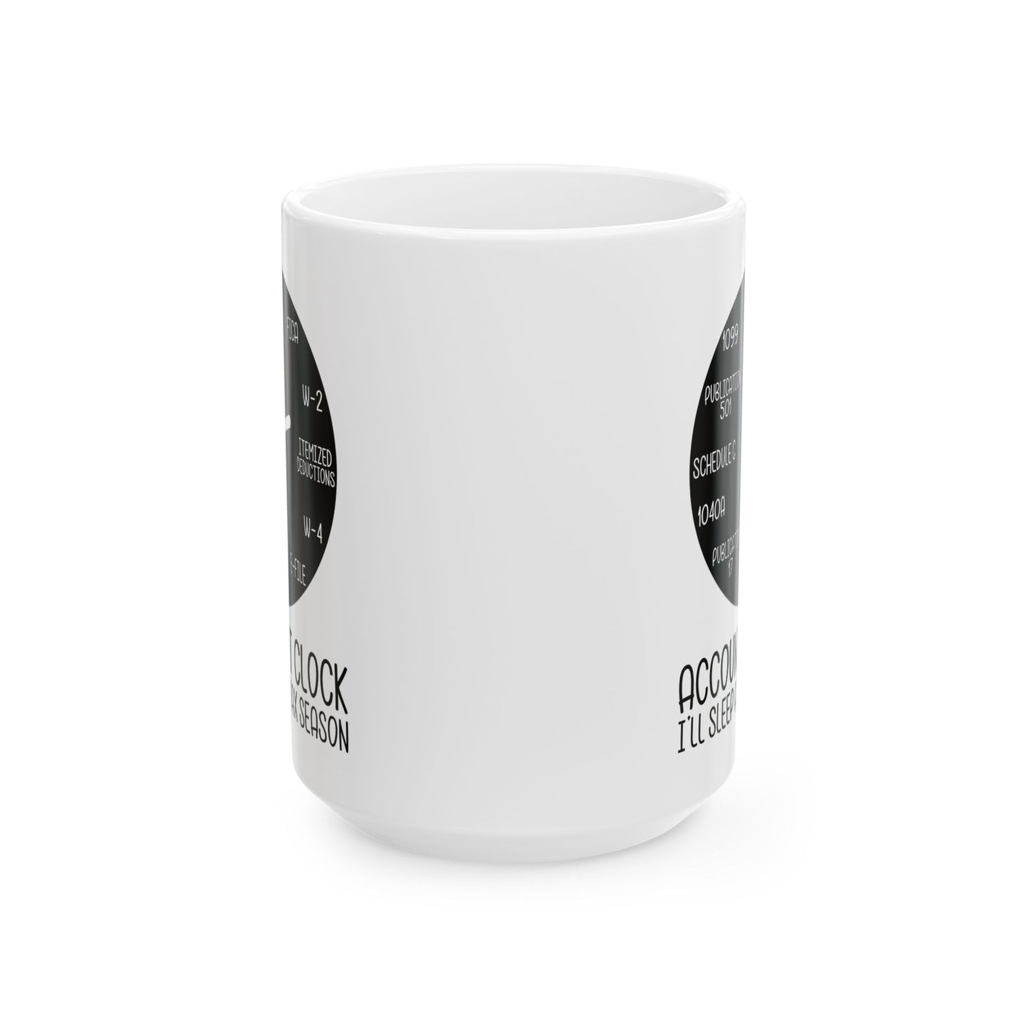 Accountant Clock Mug – Funny Tax Season Gift for CPAs & Bookkeepers