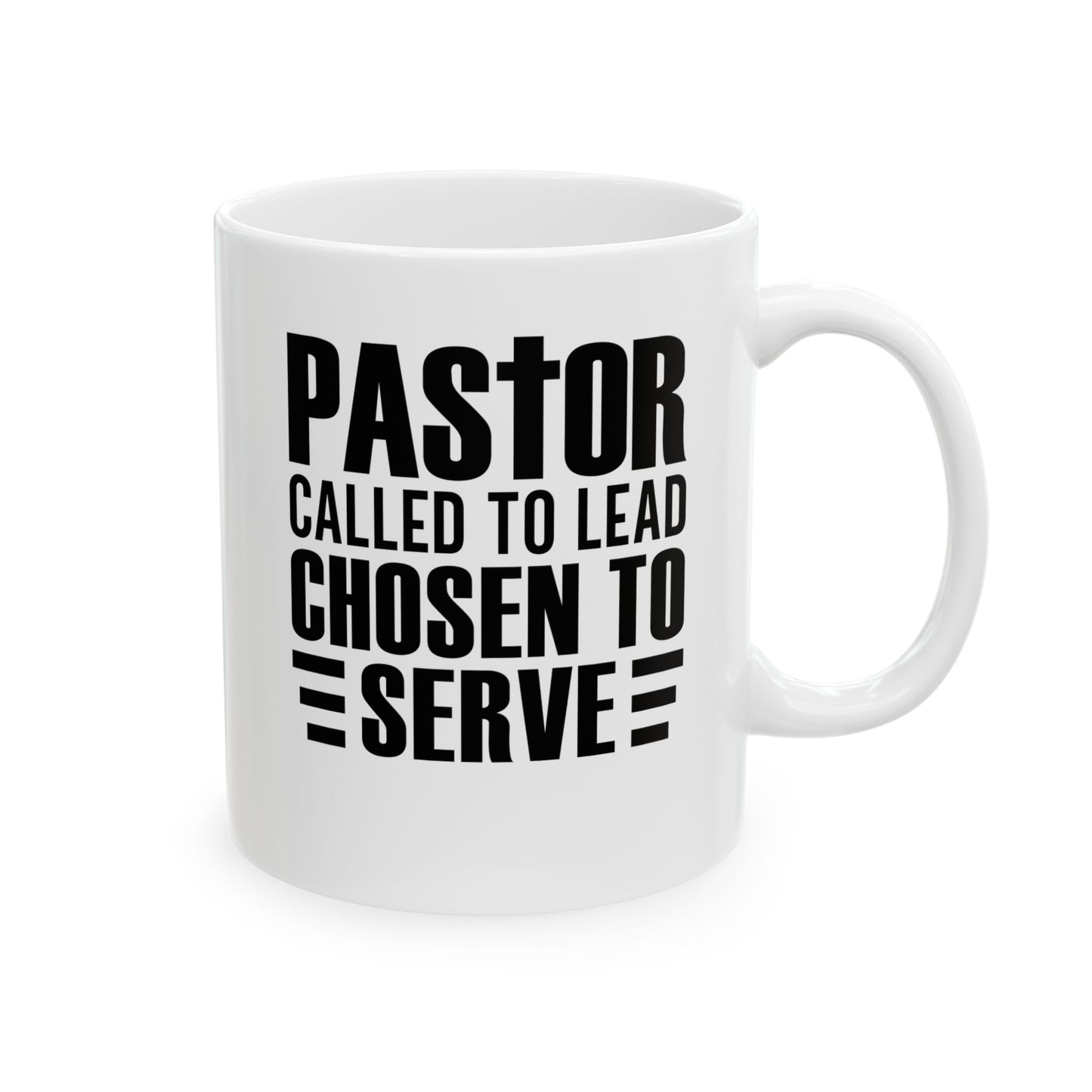 Pastor – Called to Lead, Chosen to Serve White Mug, (11oz, 15oz)