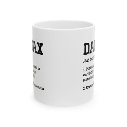 Dad Tax Definition Mug – Funny Gift for Dads from Kids