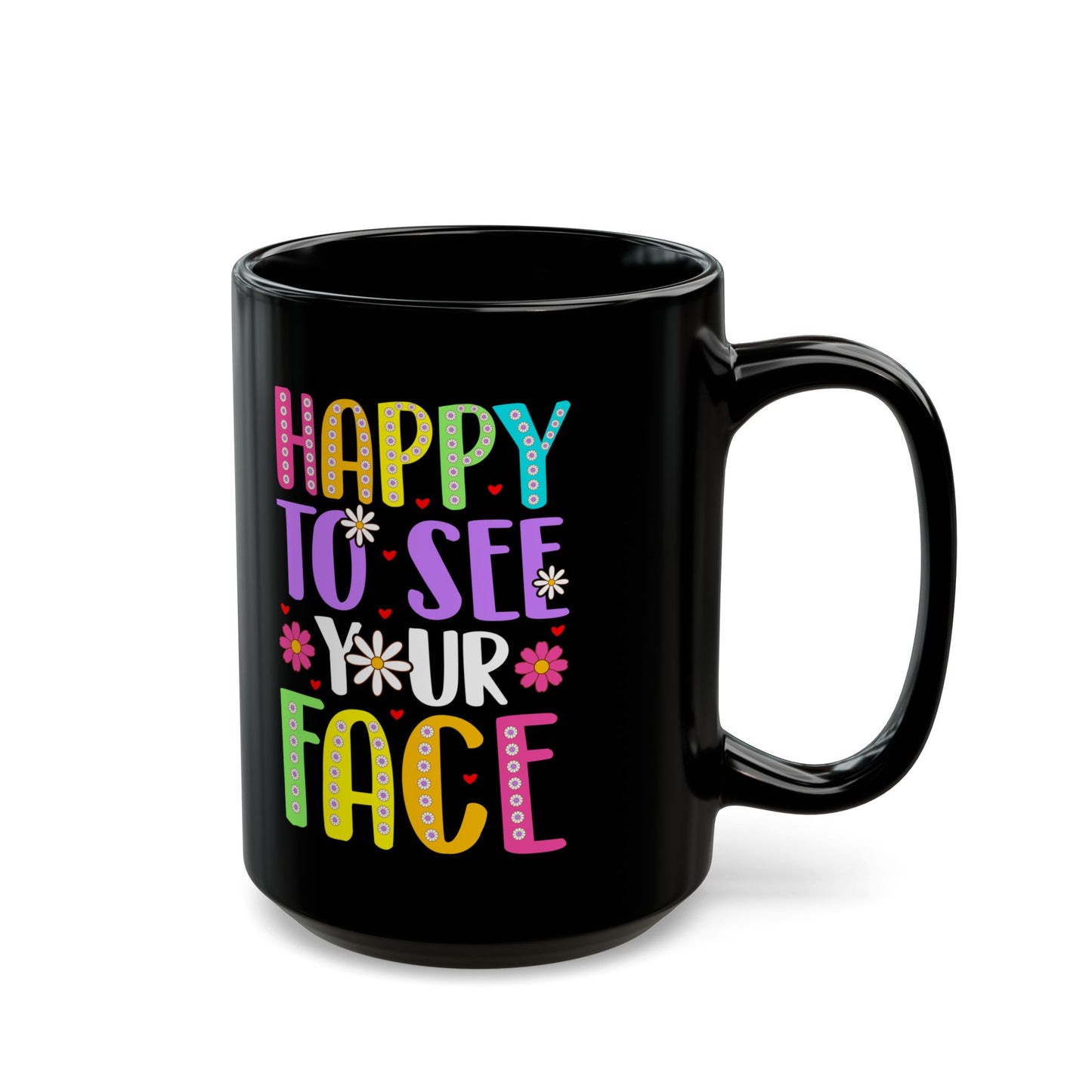 Happy-To-See-Your-Face