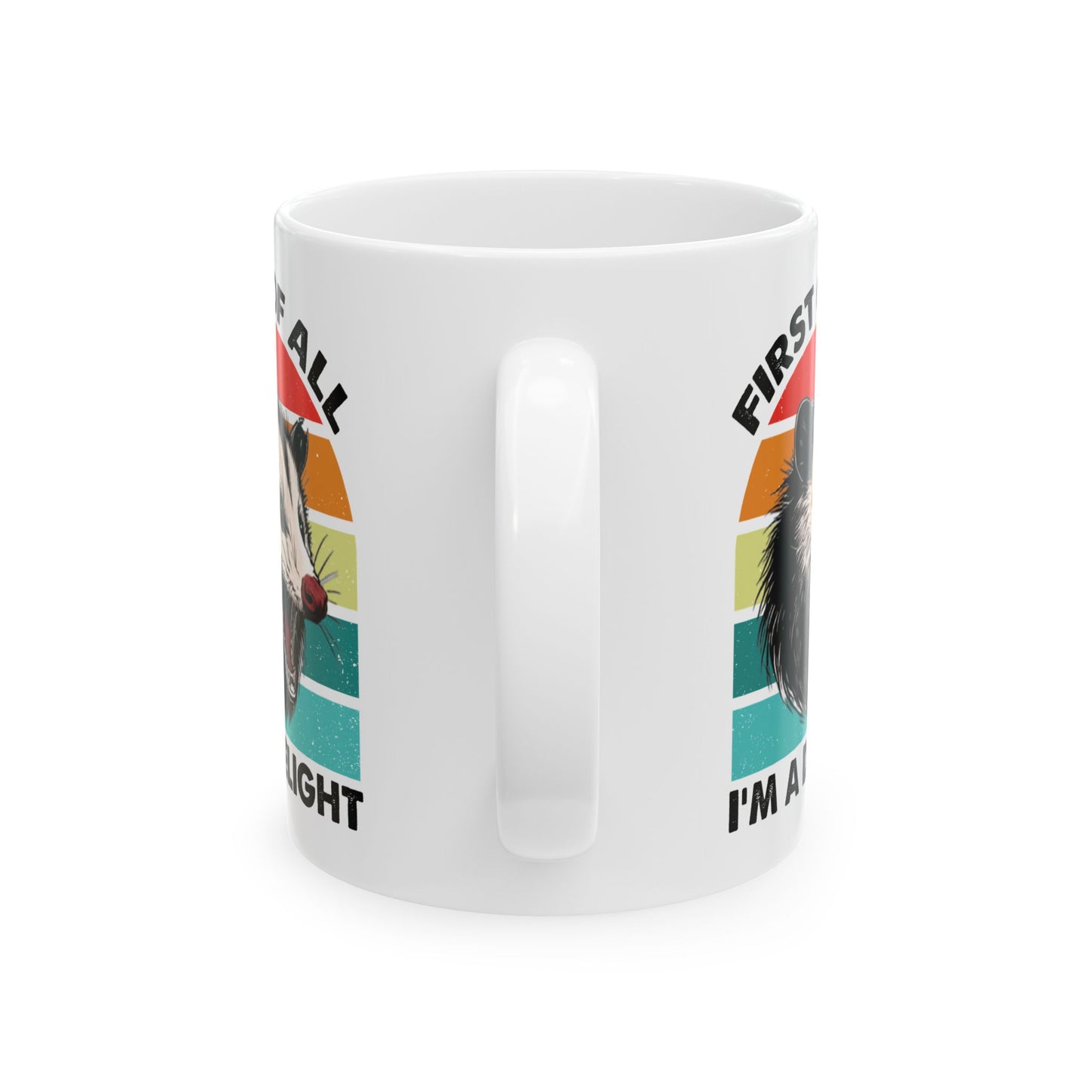 First Of All, I'm A Delight  Posom, white Mug, (11oz, 15oz)