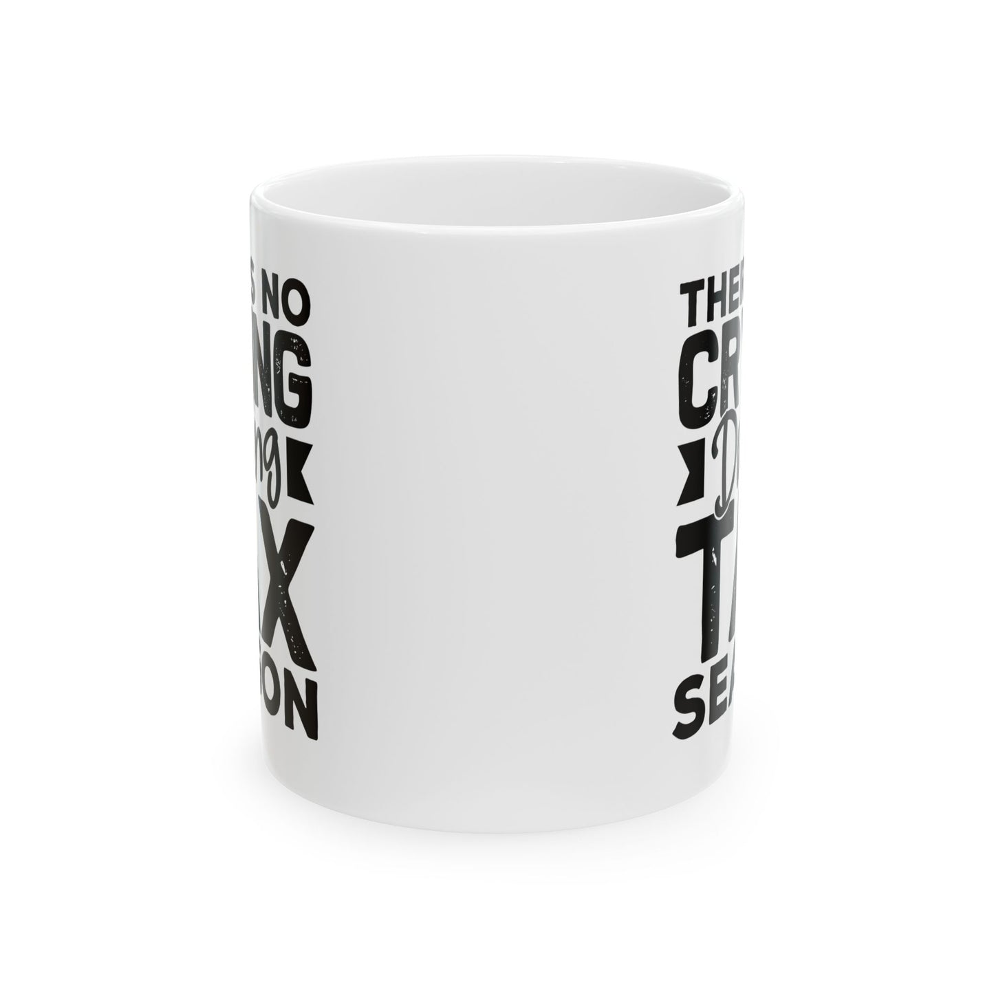 Funny Tax Season Mug – Gift for CPA or Accountant, White