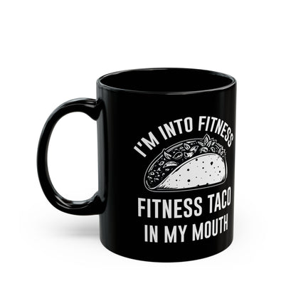 I'm Into Fitness Black Mug (11oz, 15oz)