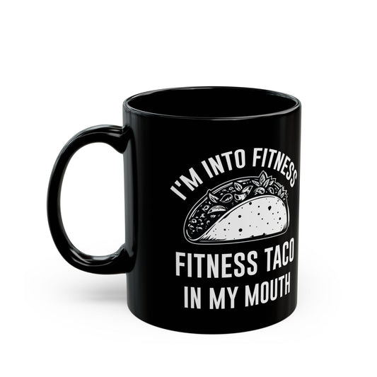 I'm Into Fitness Black Mug (11oz, 15oz)