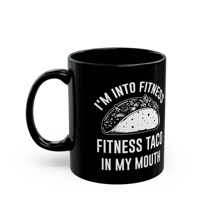 I'm Into Fitness Black Mug (11oz, 15oz)
