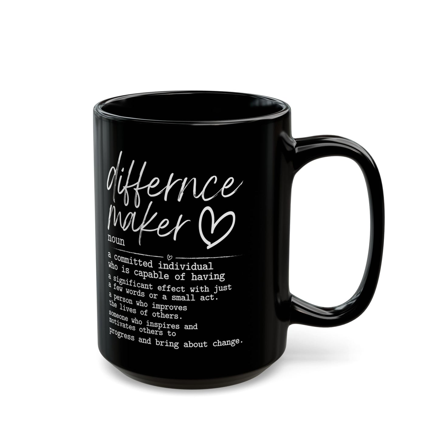 Difference Maker Black Mug (11oz, 15oz)