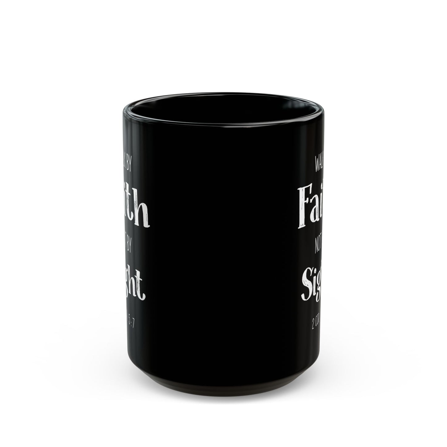 Walk By Faith Not By Sight Black Mug Christian Gift