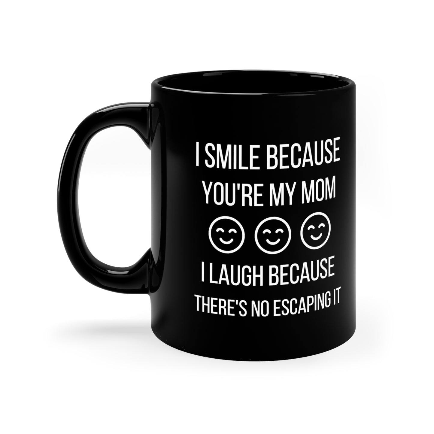 I smile because 11oz Black mug