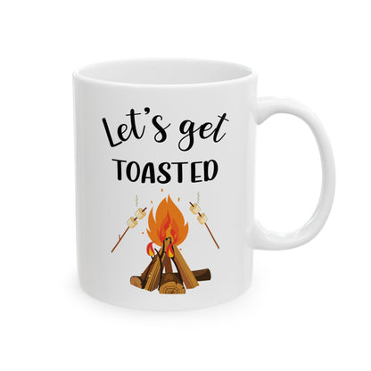 Let's Get Toasted – Campfire Marshmallow Fun Ceramic Mug, (11oz, 15oz)