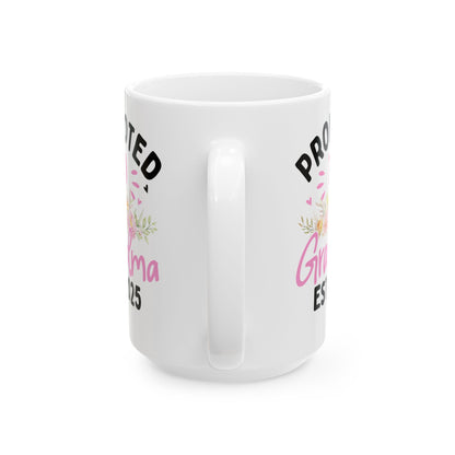 Promoted to Grandma Est 2025 White Mug, (11oz, 15oz)